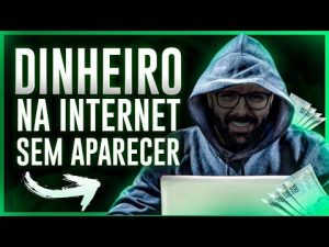 COMO GANHAR DINHEIRO NA INTERNET SEM APARECER | 9 FORMAS PASSO A PASSO