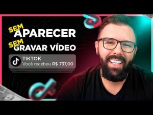 Como Ganhar Dinheiro no TikTok, Sem Aparecer, Sem Gravar Vídeo, R$1200 por Semana (Atualizado)