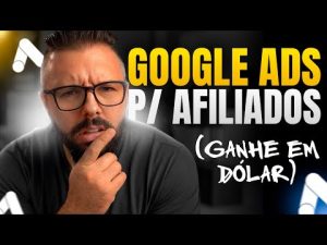 Google Ads Passo a Passo | Como Anunciar no Google Ads na Gringa (Tutorial Completo)