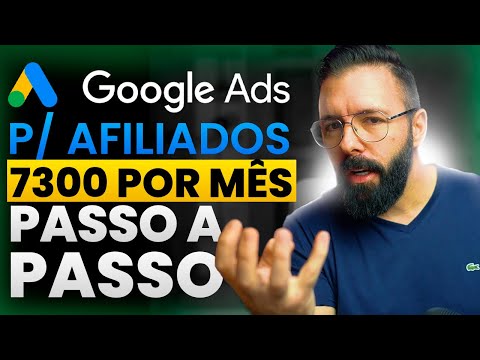 Google Ads para Afiliados 2024 – Como Anunciar no Google Ads como Afiliado Passo a Passo